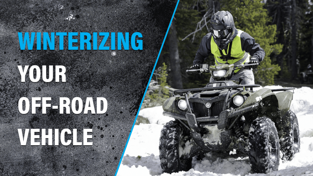 Winterizing Your Off Road Vehicle